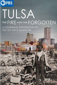 Title: Tulsa: The Fire and the Forgotten
