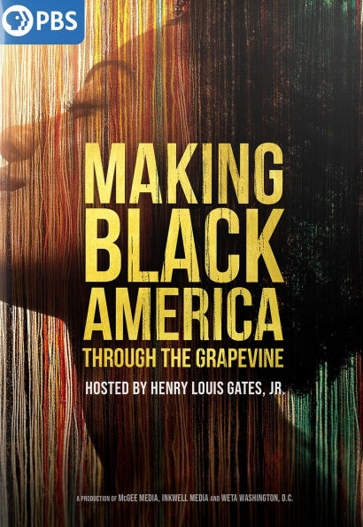 Making Black America: Through the Grapevine