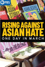 Rising Against Asian Hate: One Day In March