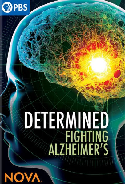 NOVA: Determined - Fighting Alzheimer's