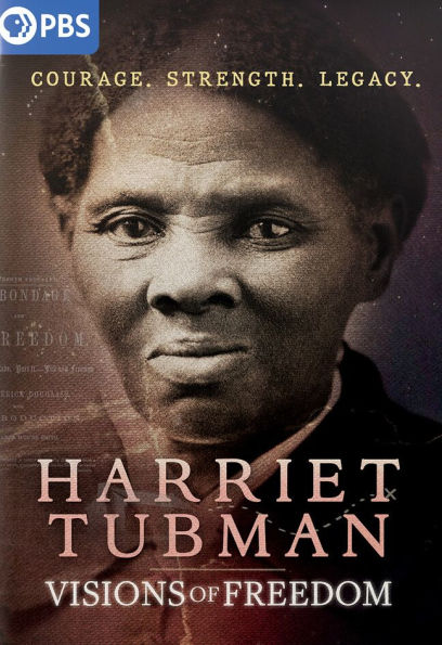 Harriet Tubman: Visions of Freedom