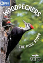 Nature: Woodpeckers - The Hole Story