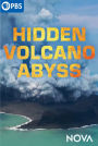 NOVA: Hidden Volcano Abyss