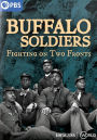 Buffalo Soldiers: Fighting On Two Fronts