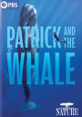 Nature: Patrick and the Whale