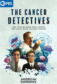Title: American Experience: Cancer Detectives