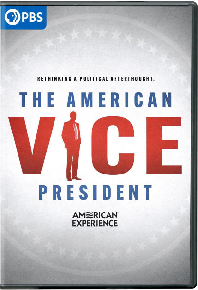 American Experience: The American Vice President