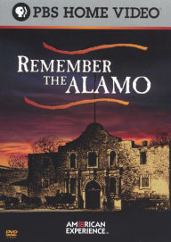 Title: American Experience: Remember the Alamo