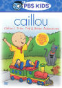 Caillou: Caillou's Train Trip & Other Adventures