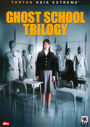 Ghost School Trilogy