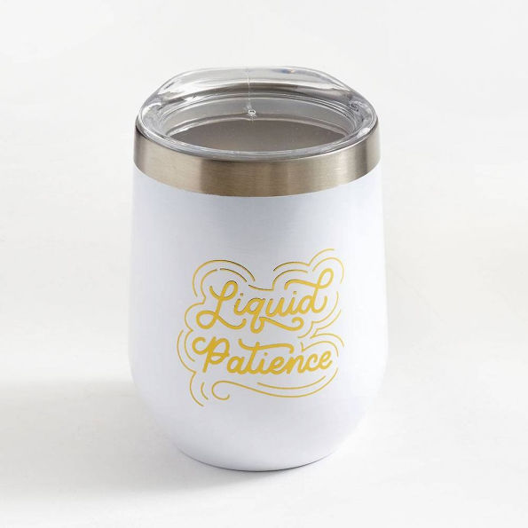 Liquid Patience Wine Tumbler