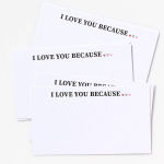 Alternative view 2 of I Love You Because Cards