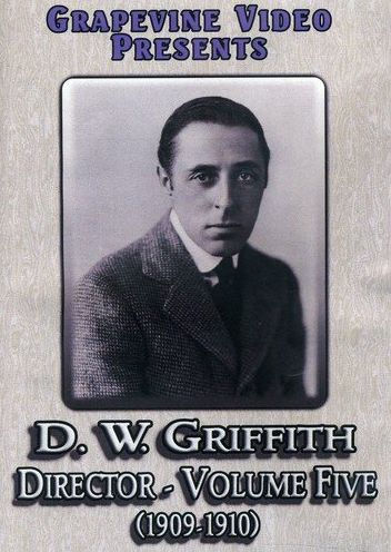 D. W. Griffith: Director, Vol. 5