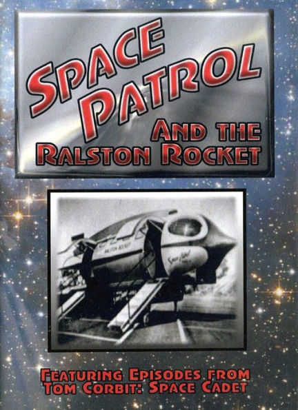 Space Patrol and the Ralston Rocket, Vol. 6