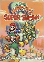 Title: Super Mario Bros. Super Show!: La Catastrofe Del Rey Koopa [Spanish]