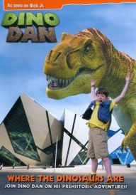 Title: Dino Dan: Where the Dinosaurs Are