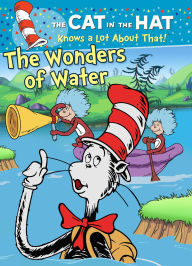 Title: The Cat in the Hat Knows a Lot About That!: The Wonders of Water