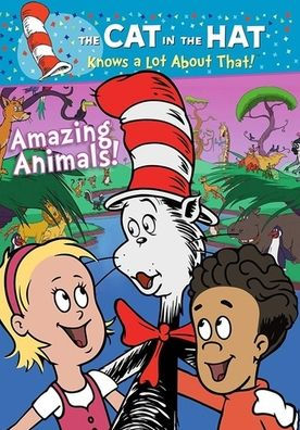 The Cat in the Hat Knows a Lot About That!: Amazing Animals!