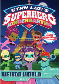 Title: Superhero Kindergarten: Weirdo World