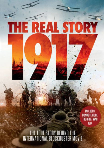1917: The Real Story