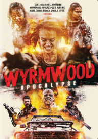 Title: Wyrmwood: Apocalypse