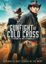 Title: Gunfight at Cold Cross