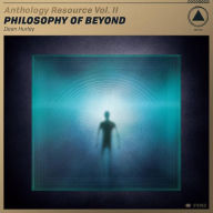 Title: Anthology Resource, Vol. 2: Philosophy of Beyond, Artist: Dean Hurley