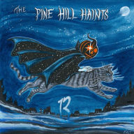 Title: 13, Artist: The Pine Hill Haints
