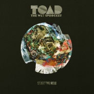 Title: Starting Now, Artist: Toad the Wet Sprocket