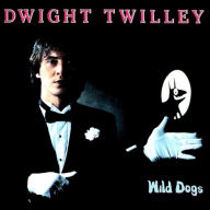 Title: Wild Dogs, Artist: Dwight Twilley