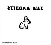 Alternative view 2 of The Rabbits
