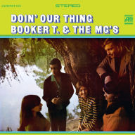 Title: Doin' Our Thing, Artist: Booker T. & the MG's