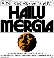 Title: Pioneer Works Swing, Artist: Hailu Mergia