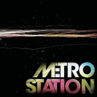 Title: Metro Station, Artist: Metro Station