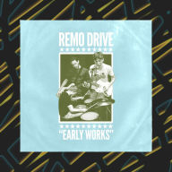 Title: Early Works, Artist: Remo Drive