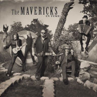 Title: In Time, Artist: The Mavericks