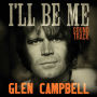 Glen Campbell... I'll Be Me [Soundtrack]