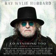 Title: Co-Starring Too, Artist: Ray Wylie Hubbard