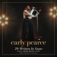 Title: 29: Written in Stone [Live from Music City], Artist: Carly Pearce