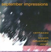 Andrea Centazzo: September Impressions