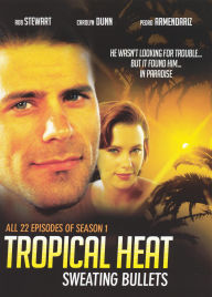 Title: Tropical Heat: Sweating Bullets - Season 1