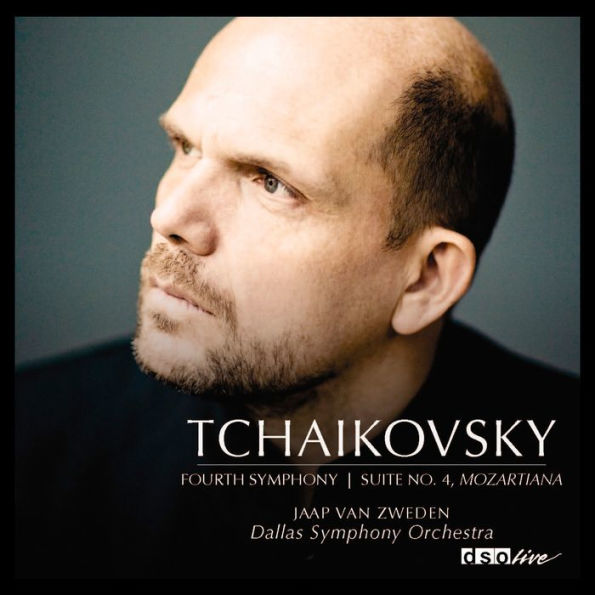 Tchaikovsky: Symphony No. 4; Suite No. 4 "Mozartiana"