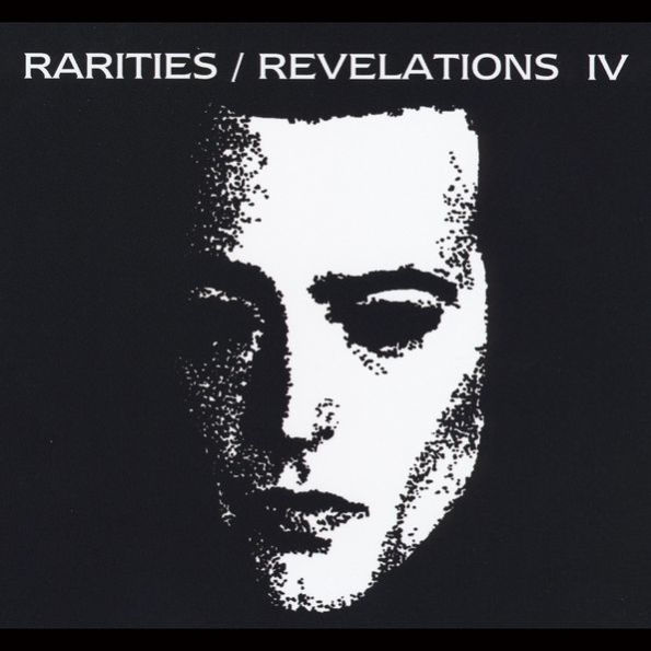 Rarities/Revelations, Vol. 4: 2001-2005