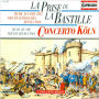 Le Prise de la Bastille: Music of the French Revolution