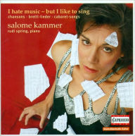 Title: I Hate Music - But I like to Sing, Artist: Salome Kammer