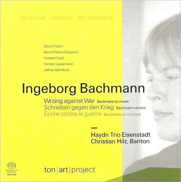 Ingeborg Bachmann: Writing against War - Bachmann to Music[Hybrid SACD]