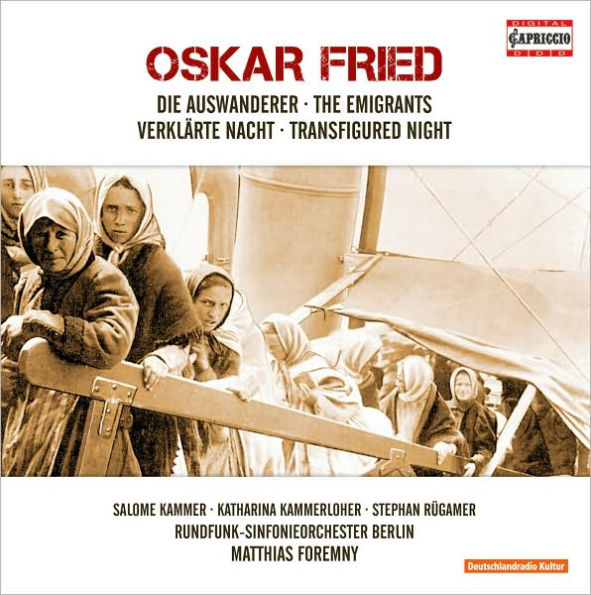 Oskar Fried: The Emigrants; Transfigued Night