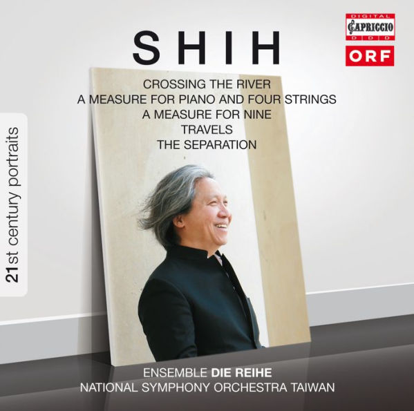 Shih: Crossing River; A Measure for Piano and Four Strings; A Measure for Nine Travels; The Separation