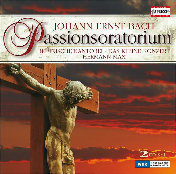 Johann Ernst Bach: Passionsoratorium