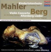 Mahler: Kindertotenlieder; Berg: Violin Concerto; Altenberg Lieder